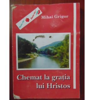 Chemat la gratia lui Hristos