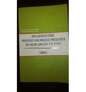 Reglementari privind imobilele preluate in mod abuziv de stat