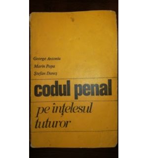 Codul penal pe intelesul tuturor