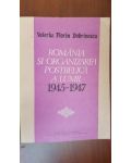 Romania si organizarea postbelica a lumii 1945-1947