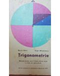 Trigonometrie. Manual pentru anul II liceu, sectia reala si licee de specialitate
