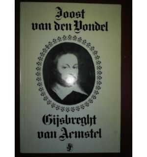 Gijsbrecht van Aemstel- Joost van den Vondel