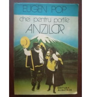 Chei pentru portile Anzilor- Eugen Pop