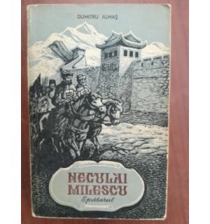 Neculai Milescu Spatarul- Dumitru Almas