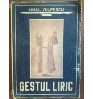 Gestul liric- Mihail Vulpescu
