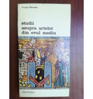 Studii asupra artelor din evul mediu- Prosper Merimee