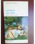 Adevarul, nu visul- Marie Luise Kaschnitz