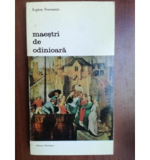 Maestri de odinioara- Eugene Fromentin