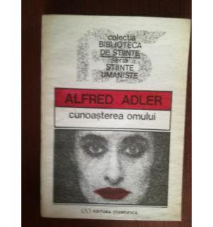 Cunoasterea omului- Alfred Adler