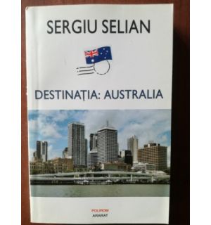 Destinatia Australia-Sergiu Selian