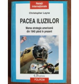 Pacea iluziilor- Christopher Layne