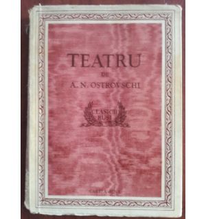 Teatru. Clasicii rusi- A. N. Ovstrovschi