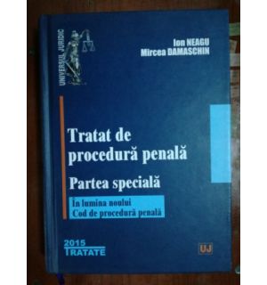 Tratat de procedura penala partea speciala- Ion Neagu, Mircea Damaschin