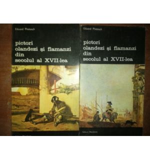 Pictori olandezi si flamanzi din secolul XVII-lea 1,2- Eduard Plietzsch