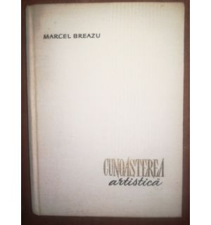 Cunoasterea artistica- Marcel Breazu