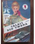 Calaii din umbra-Patrick Hutin