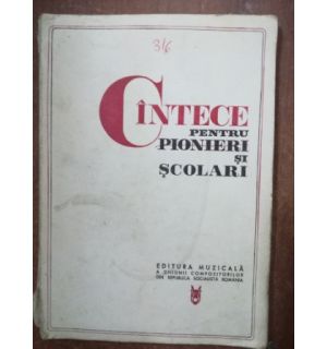 Cantece pentru pioneri si scolari
