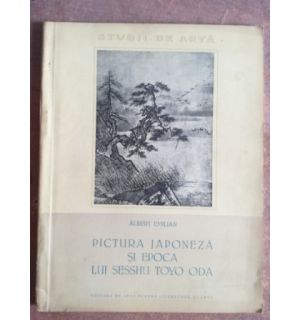 Pictura japoneza si epoca lui Sesshu Toyo Oda- Albert Emilian