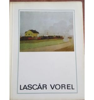 Lascar Vorel- Petru Comarnescu