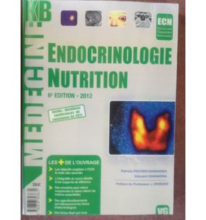 Endocrinologie nutrition (ed. 6)- Patricia Fischer-Ghanassia, Edouard Ghanassia