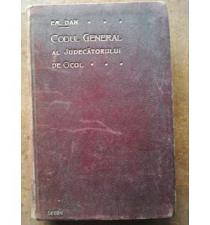 Codul General al Judecatorului de Ocol- Em. Dan