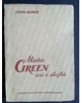 Mister Green are o slujba- Salom Alehem