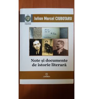 Note si documente de istorie literara- Iulian Marcel Ciubotaru