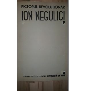 Pictorul revolutionar Ion Negulici 1812-1851