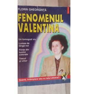 Fenomenul Valentina- Florin Gheorghita