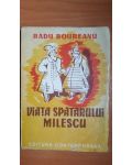 Viata spatarului Milescu- Radu Boureanu