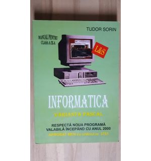 Informatica. Manual pentru clasa a 9-a - Tudor Sorin