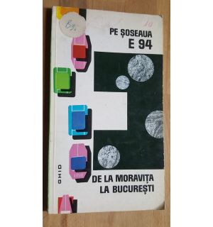 Pe Soseaua E94 de la Moravita la Bucuresti- Valeria Velcea, Ion Velcea