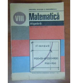 Matematica. Algebra. Manual clasa a 8a