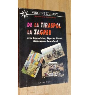 De la Tiraspol la Zagreb- Vincent Dudant