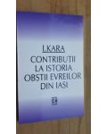 Contributii la istoria obstilor evreilor din Iasi- I. Kara