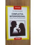 Conflictul interpersonal. Prevenire, rezolvare si diminuarea efectelor- Ana Stoica Constantin