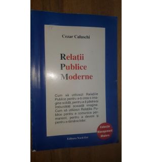 Relatii Publice Moderne- Cezar Caluschi