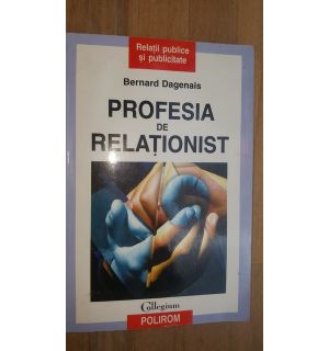 Profesia de relationist- Bernard Dagenais