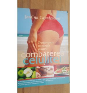 Tratamente naturale pentru combaterea celulitei- Jordina Casademunt