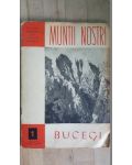 Muntii nostri nr.1 Bucegi
