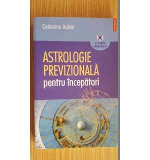 Astrologie previzionala pentru incepatori- Catherine Aubier