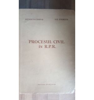 Procesul civil in RPR- A.Hilsenrad, I.Stoenescu