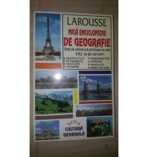 Larousse. Mica enciclopedie de geografie