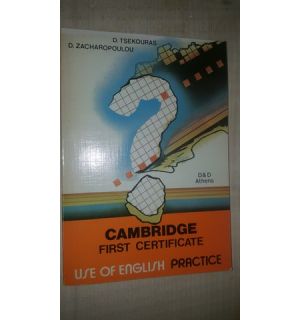 Cambridge First Certificate. Use of English, Practice- D.Tsekouras, D.Zacharopoulou