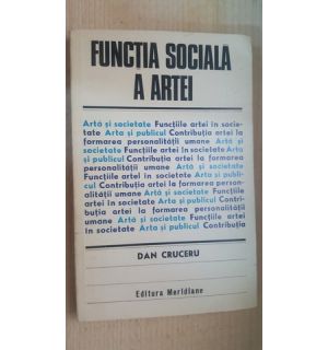 Functia sociala a artei- Dan Cruceru