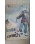 Inalta aventura- Edmund Hillary