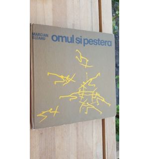 Omul si pestera- Marcian Bleahu