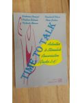 Time to Talk. Activities to Stimulate Conversation (Grades 2-8)- E. Comisel, V.Stancu, A.Serban