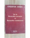 De la Basarabia ruseasca la Basarabia romaneasca- Onisifor Ghibu