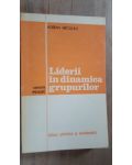 Liderii in dinamica grupurilor- Adrian Neculau